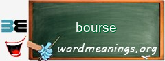 WordMeaning blackboard for bourse
